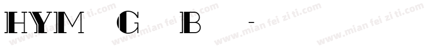 HYMokGak Bold字体转换